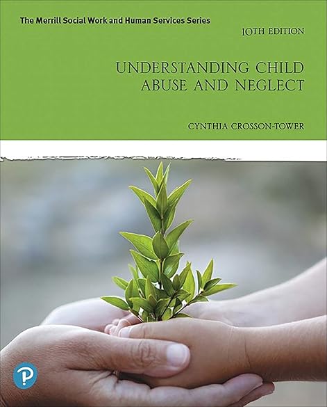 Understanding Child Abuse and Neglect 10th Edition cover for ISBN 9780135170847