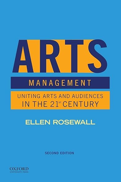 Arts Management Uniting Arts and Audiences in the 21st Century 2nd Edition cover for ISBN 9780197513767