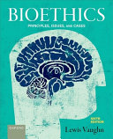 Bioethics: Principles, Issues, and Cases 6th Edition cover for ISBN 9780197794821