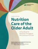Nutrition Care of the Older Adult 4th Edition cover for ISBN 9780880912310