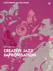 Creative Jazz Improvisation 5th Edition cover, ISBN 9781032253985