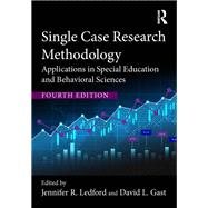 Single Case Research Methodology 4th Edition cover, ISBN 9781032265810