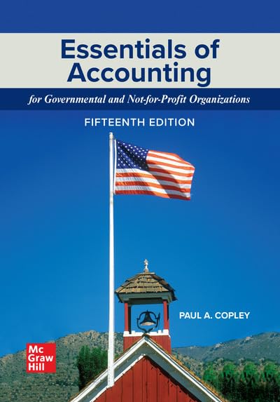Essentials of Accounting for Governmental and Not-for-Profit Organizations 15th Edition cover for ISBN 9781264822720