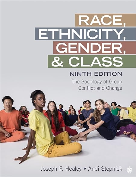 Race Ethnicity Gender and Class The Sociology of Group Conflict and Change 9th Edition cover for ISBN 9781544389790