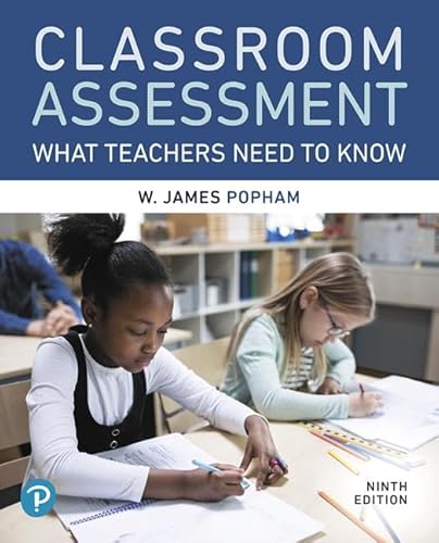 Classroom Assessment What Teachers Need to Know 9th Edition cover for ISBN 9780135569108