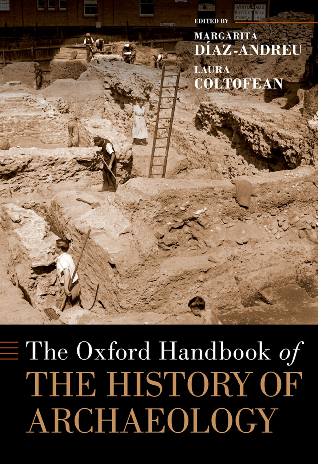 The Oxford Handbook of the History of Archaeology cover for ISBN 9780190092504