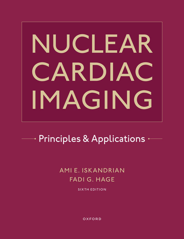 Nuclear Cardiac Imaging sixth edition cover for ISBN 9780190095659