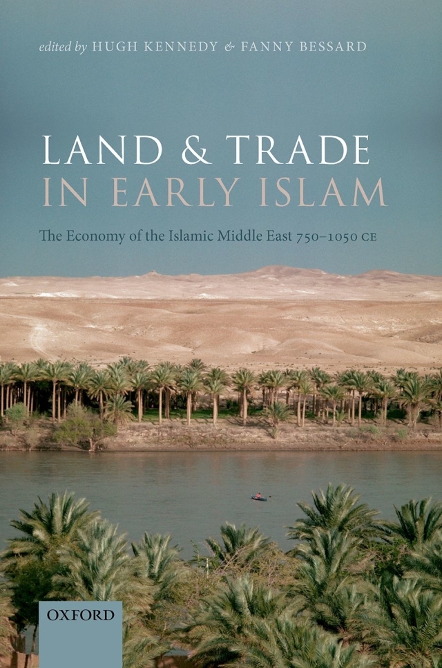 Land and Trade in Early Islam cover for ISBN 9780198863083